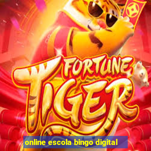 online escola bingo digital