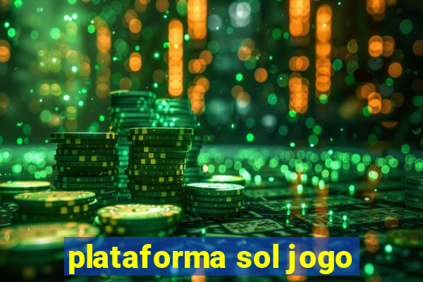 plataforma sol jogo