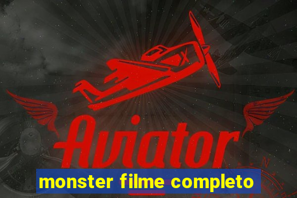 monster filme completo