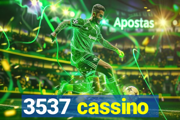 3537 cassino