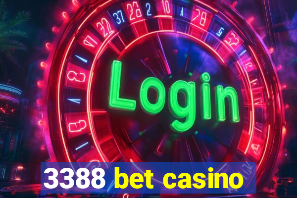 3388 bet casino