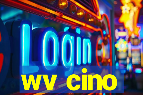 wv cino