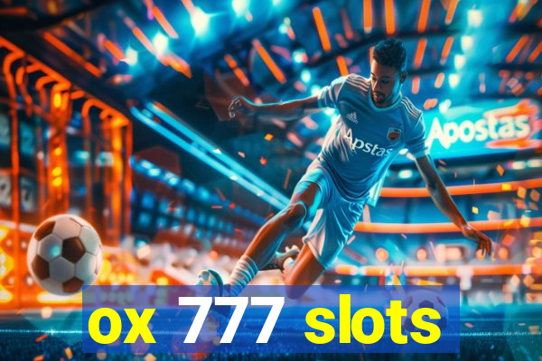 ox 777 slots