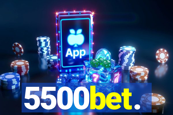 5500bet.