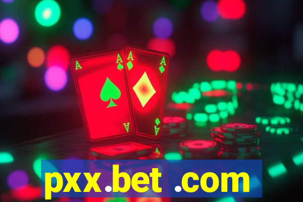 pxx.bet .com