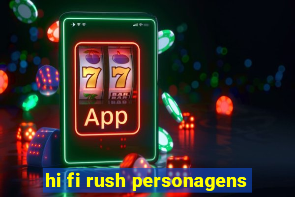 hi fi rush personagens