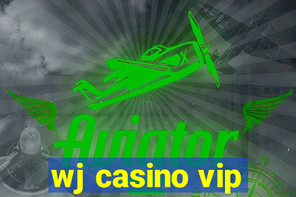 wj casino vip