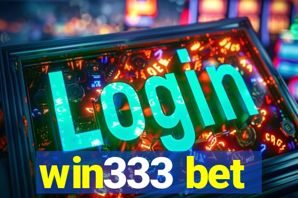 win333 bet