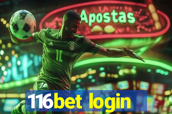 116bet login