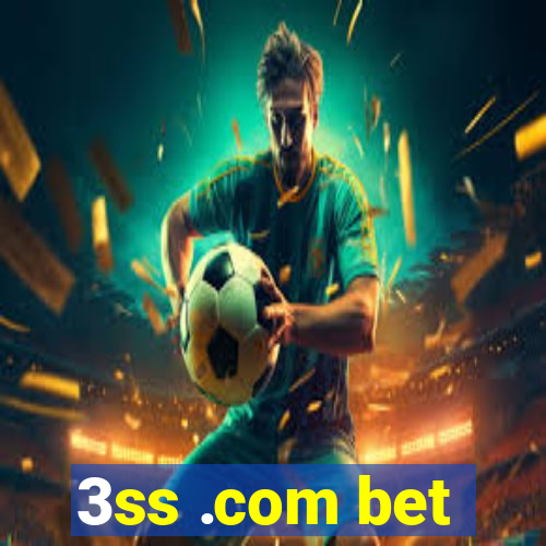 3ss .com bet