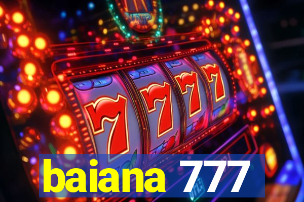 baiana 777