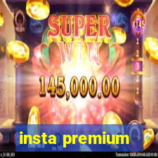 insta premium