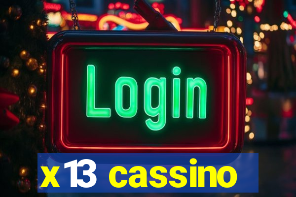 x13 cassino