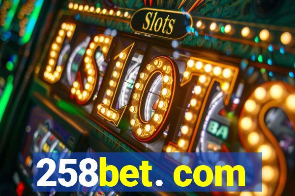 258bet. com