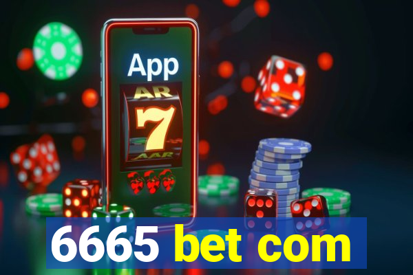 6665 bet com