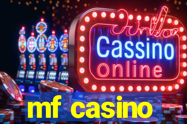 mf casino