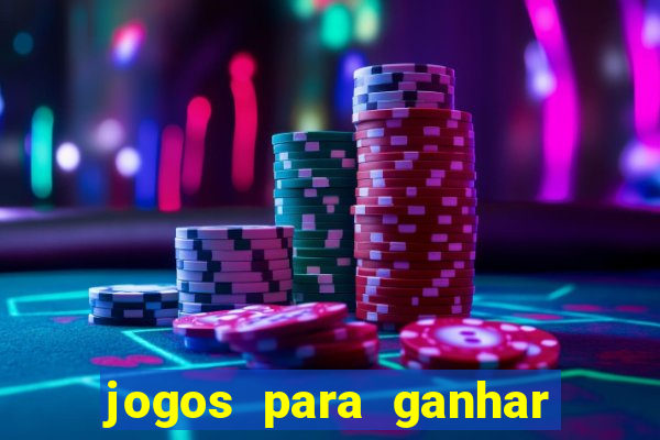 jogos para ganhar dinheiro sem deposito