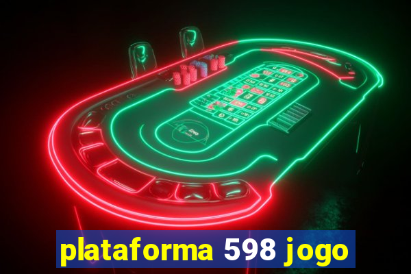 plataforma 598 jogo