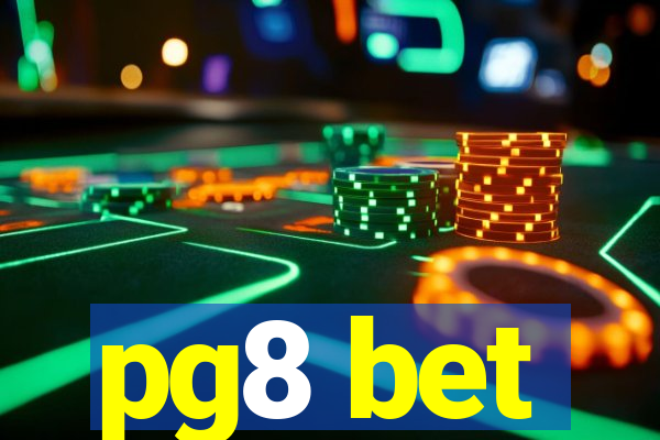 pg8 bet