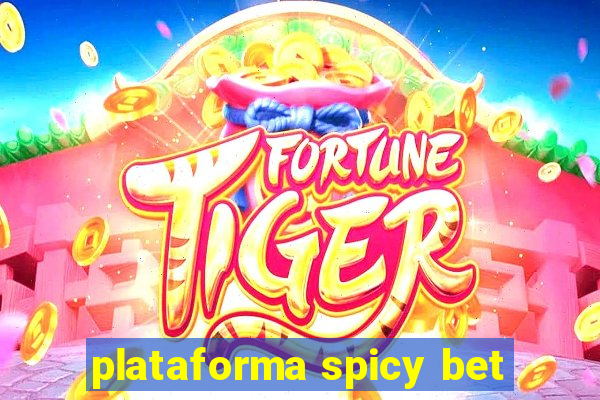 plataforma spicy bet