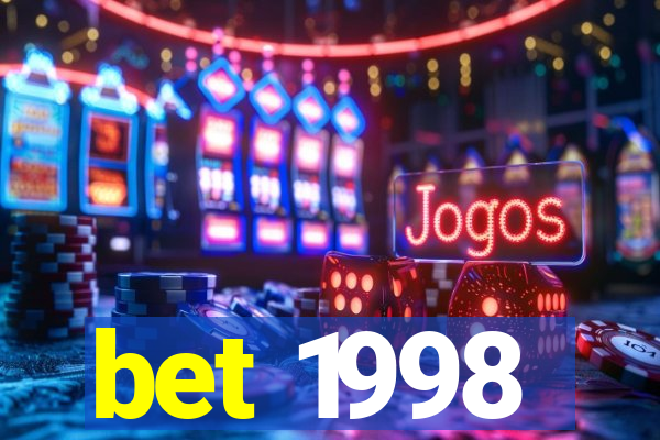 bet 1998