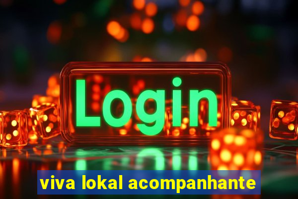 viva lokal acompanhante