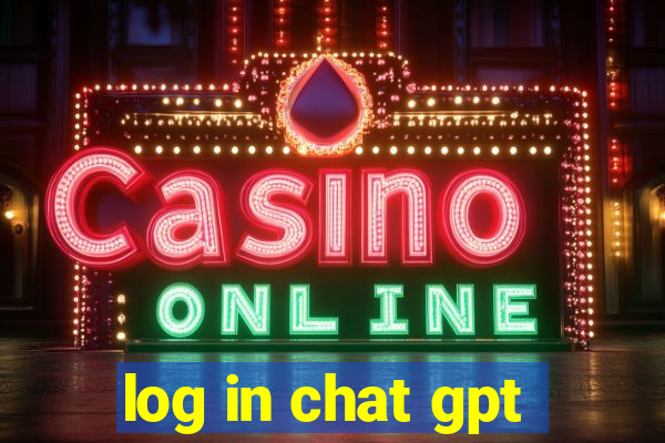 log in chat gpt