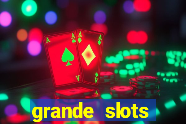 grande slots jackpot louco