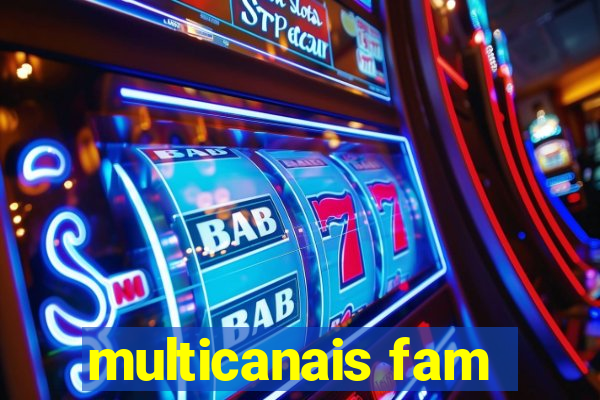 multicanais fam