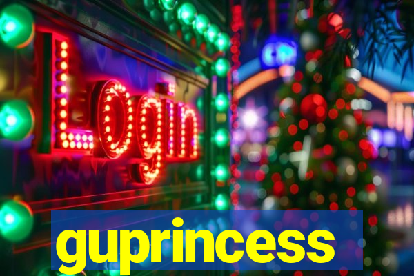 guprincess