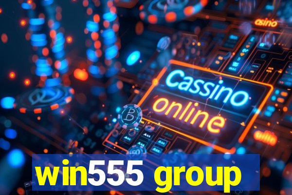 win555 group