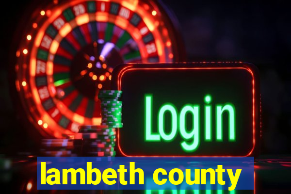 lambeth county