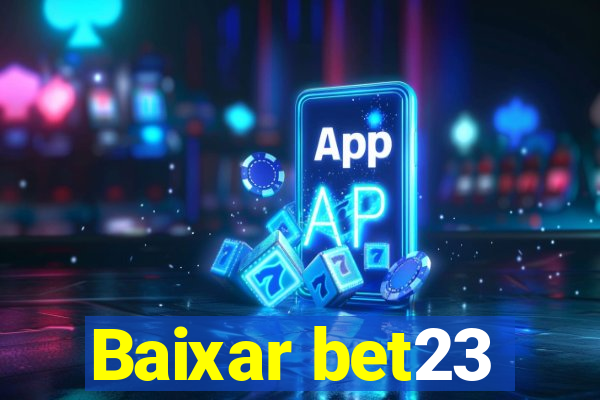 Baixar bet23