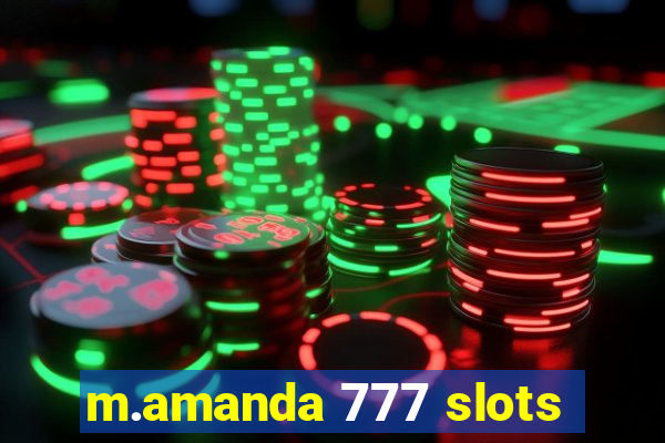 m.amanda 777 slots