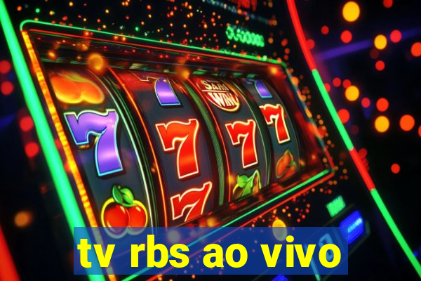 tv rbs ao vivo