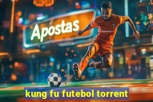 kung fu futebol torrent