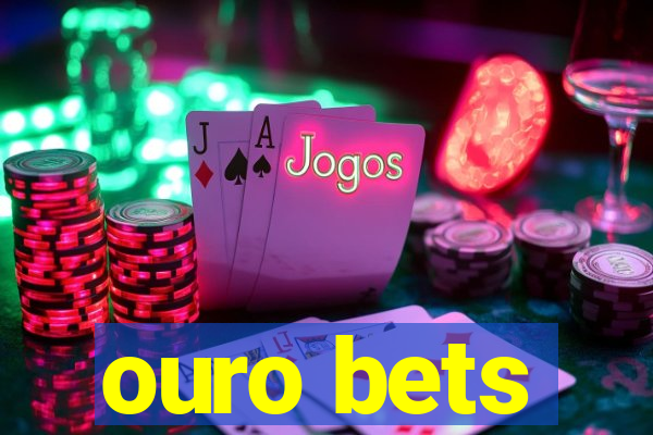 ouro bets