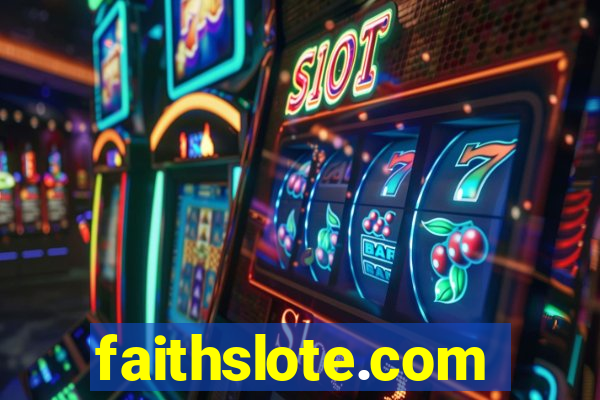 faithslote.com