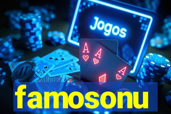 famosonu