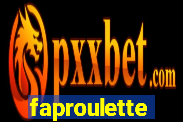 faproulette