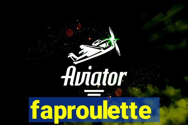 faproulette