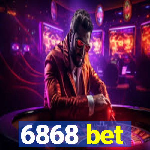 6868 bet