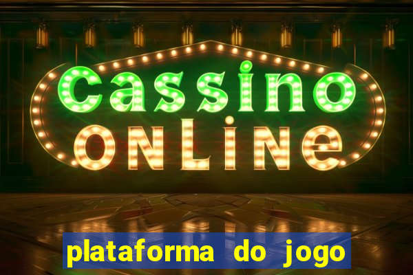 plataforma do jogo do tigrinho chinesa