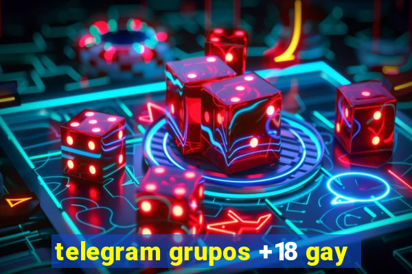 telegram grupos +18 gay