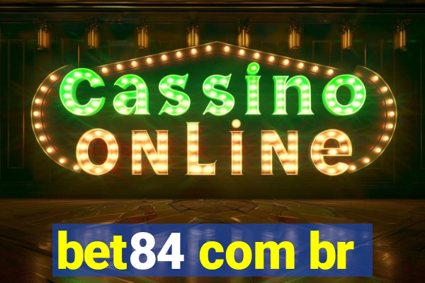 bet84 com br