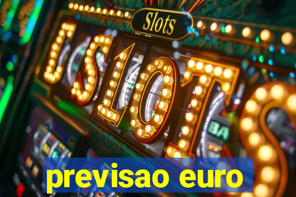 previsao euro