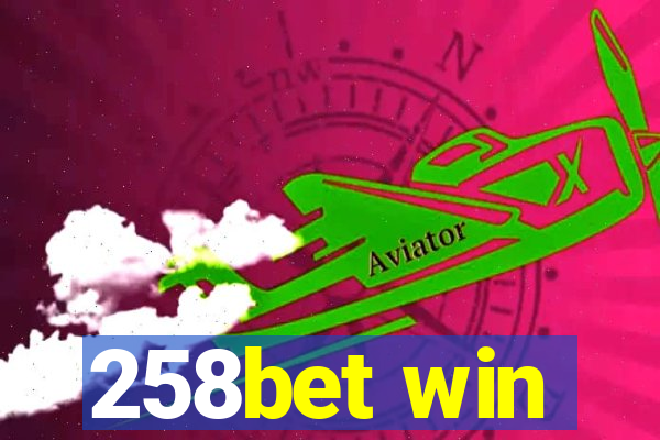 258bet win