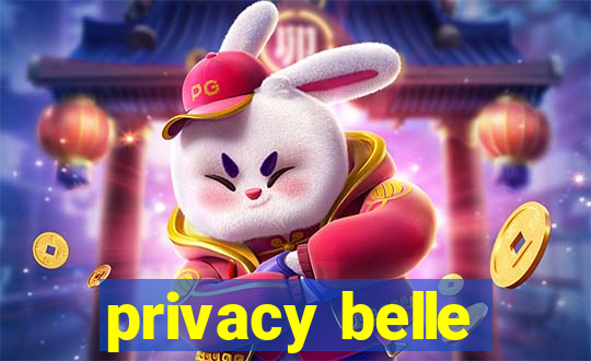 privacy belle