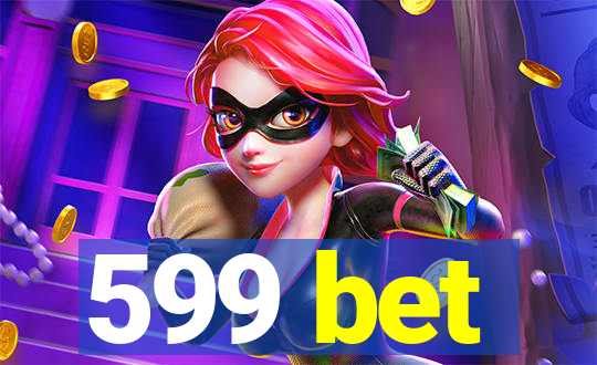 599 bet