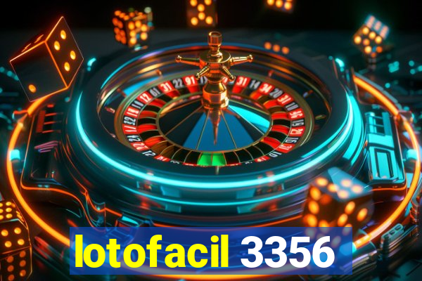 lotofacil 3356